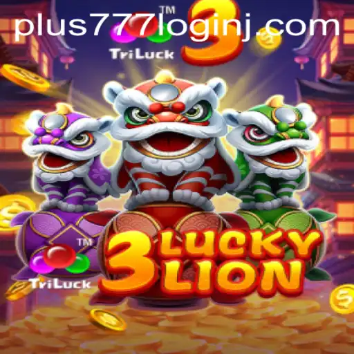 Exploring the Exciting World of 3LUCKYLION and the Ease of Plus 777 Login