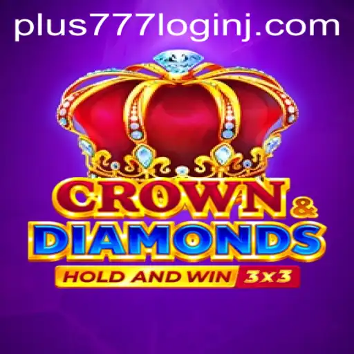 Exploring the World of Crowndiamonds and the Plus 777 Login Feature