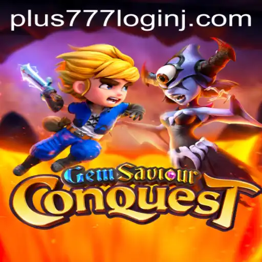 GemSaviourConquest: Mastering the Quest and Navigating Plus 777 Login