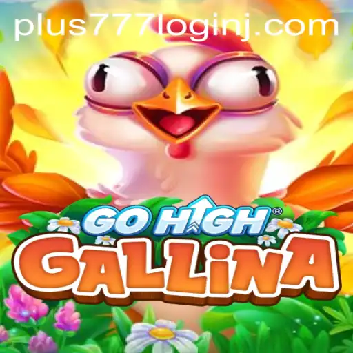 GoHighGallina: A Thrilling New Adventure in Gaming