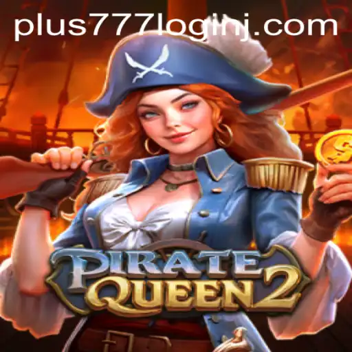Discover the Thrilling World of PirateQueen2: A Journey into Adventure