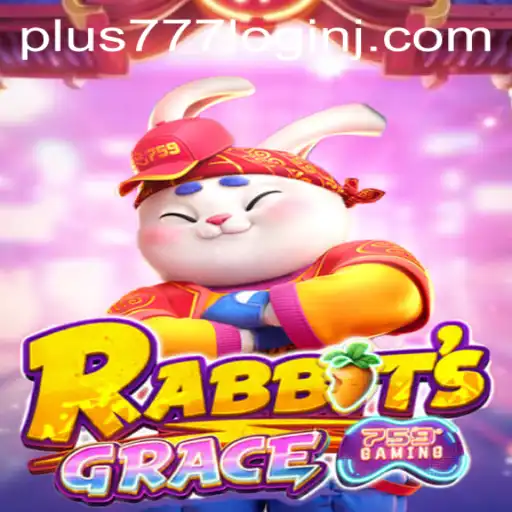 Discovering RabbitsGrace and Navigating the Plus 777 Login Experience