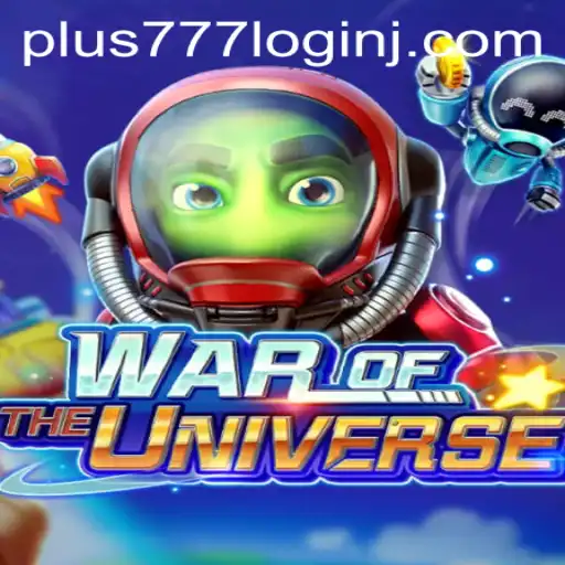 WAROFTHEUNIVERSE: A Comprehensive Guide to Plus 777 Login