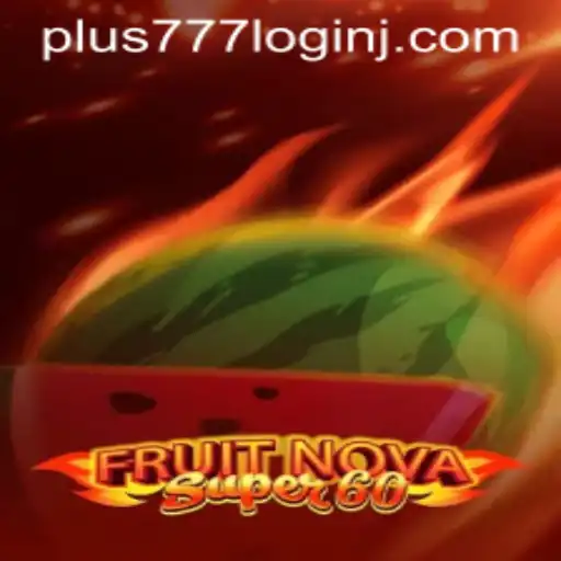 Exploring FruitNovaSuper60: A Fresh Fusion of Entertainment and Challenge