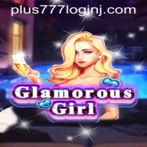 GlamorousGirl: A New Gaming Sensation with a Twist of Fortune