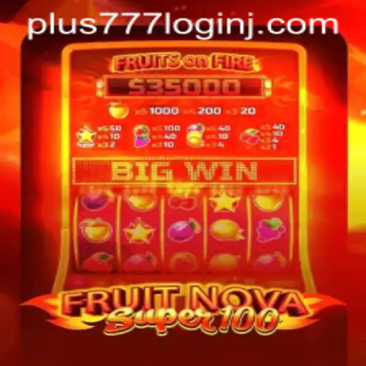 Exploring FruitNovaSuper100: A New Era in Online Gaming