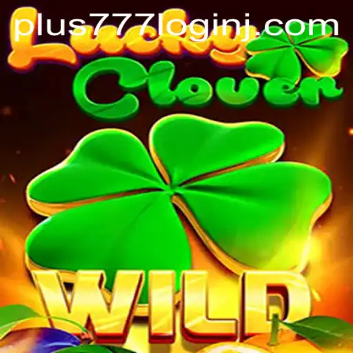 Unlocking the Portals of Fortune: Dive into the World of LuckyClover with Plus 777 Login