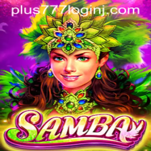 Exploring the Exciting World of Samba: A Game of Strategy and Chance