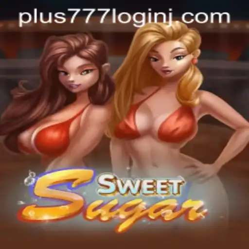 Exploring SweetSugar: An Engaging Gaming Experience with Plus 777 Login