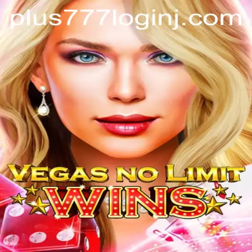 Discover the Thrills of VegasNoLimitWins: Your Guide to Mastering the Game with Plus 777 Login