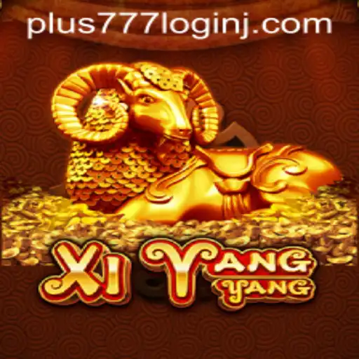 Exploring the Vibrant World of XiYangYang and the Key to Plus 777 Login